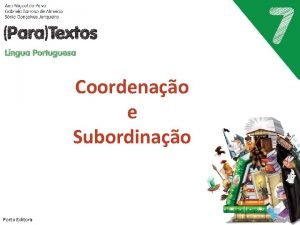 Coordenao e Subordinao Porto Editora Frase simples Porto