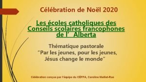 Clbration de Nol 2020 Les coles catholiques des