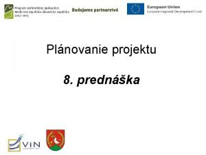 Plnovanie projektu 8 prednka Hospodrska analza Hospodrska analza