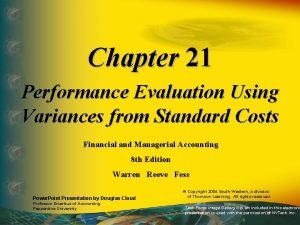 Chapter 21 Performance Evaluation Using Variances from Standard