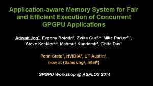 Applicationaware Memory System for Fair and Efficient Execution