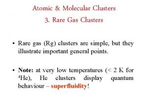 Atomic Molecular Clusters 3 Rare Gas Clusters Rare