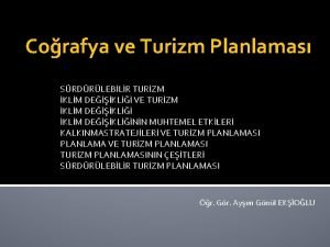 Corafya ve Turizm Planlamas SRDRLEBLR TURZM KLM DEKL