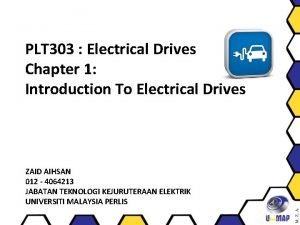 PLT 303 Electrical Drives Chapter 1 Introduction To