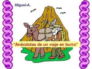MiguelA Ancdotas de un viaje en burro Haba