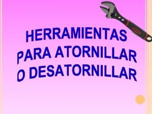 Herramientas de apretar y soltar