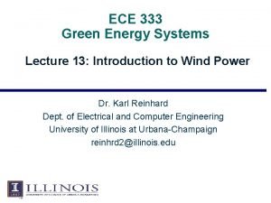 ECE 333 Green Energy Systems Lecture 13 Introduction