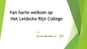 Van harte welkom op Het Leidsche Rijn College