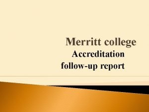 Merritt college Accreditation followup report Recommendation 2 program