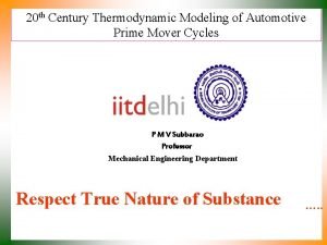 20 th Century Thermodynamic Modeling of Automotive Prime
