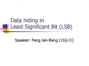 Data hiding in Least Significant Bit LSB Speaker