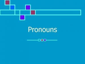 Pronoun it refers to