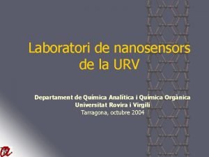 Laboratori de nanosensors de la URV Departament de