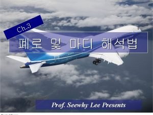 3 h C Prof Seewhy Lee Presents Thanks