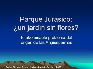 Parque Jursico un jardn sin flores El abominable