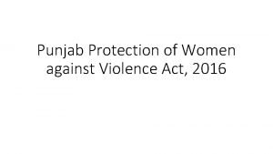 Punjab Protection of Women against Violence Act 2016