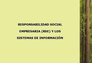 RESPONSABILIDAD SOCIAL EMPRESARIA RSE Y LOS SISTEMAS DE