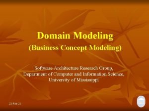 Domain Modeling Business Concept Modeling Software Architecture Research Domain Modeling Business Concept Modeling Software Architecture Research