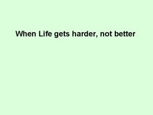 When Life gets harder not better Afterward Moses