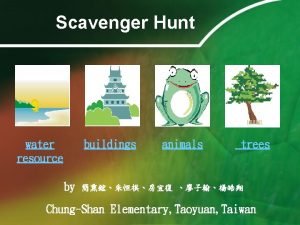 Scavenger Hunt water resource buildings by animals trees
