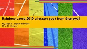 Rainbow Laces 2019 a lesson pack from Stonewall