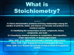 What is stoichiometric