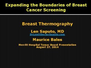 Expanding the Boundaries of Breast Cancer Screening Breast