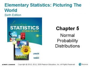 Elementary statistics picturing the world 6th edition