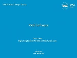 PSS 0 Critical Design Review PSS 0 Software