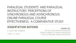 PARALEGAL STUDENTS AND PARALEGAL INSTRUCTORS PERCEPTIONS OF SYNCHRONOUS