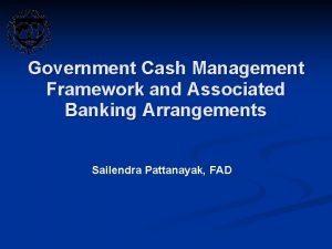 Cash management framework