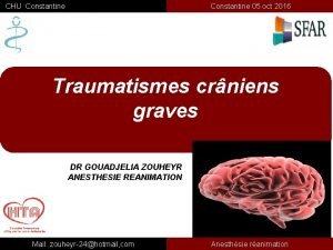 CHU Constantine 05 oct 2016 Traumatismes crniens graves