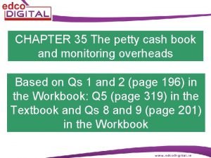 Petty cash monitoring