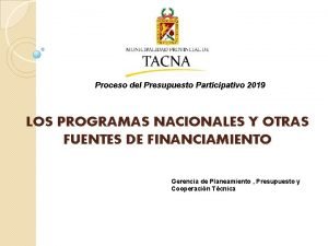 Proceso del Presupuesto Participativo 2019 LOS PROGRAMAS NACIONALES