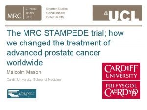 The MRC STAMPEDE trial how we changed the