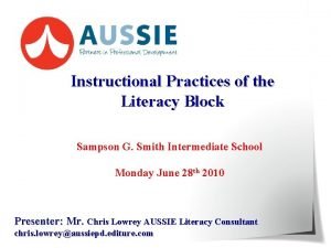 Instructional Practices of the Literacy Block Sampson G