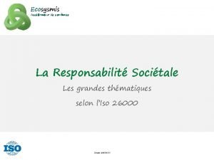 Ecosysmis Acclrateur de confiance La Responsabilit Socitale Les