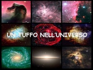 UN TUFFO NELLUNIVERSO UN TUFFO NELLUNIVERSO Il 3