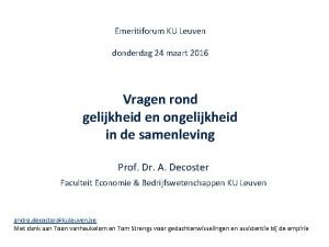 Emeritiforum KU Leuven donderdag 24 maart 2016 Vragen