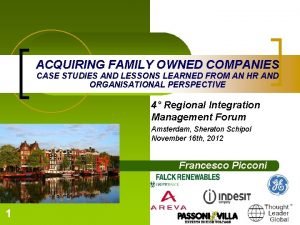 ACQUIRING FAMILY OWNED COMPANIES CASE STUDIES AND LESSONS