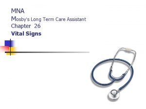MNA Mosbys Long Term Care Assistant Chapter 26