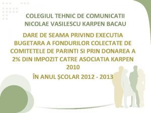 COLEGIUL TEHNIC DE COMUNICATII NICOLAE VASILESCU KARPEN BACAU