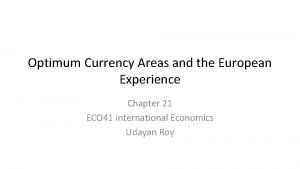 Optimum Currency Areas and the European Experience Chapter