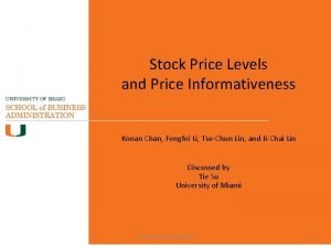 Stock Price Levels and Price Informativeness Konan Chan