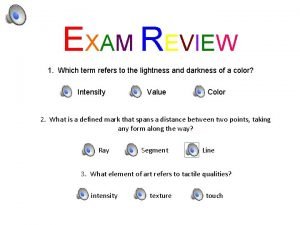 EXAM REVIEW 1 Which term refers to the