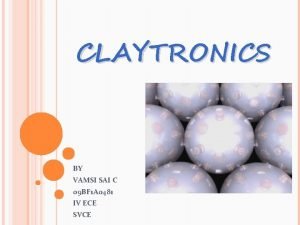 CLAYTRONICS BY VAMSI SAI C 09 BF 1