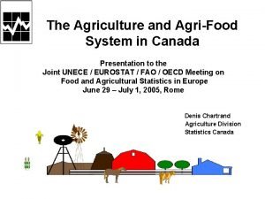 The Agriculture and AgriFood System in Canada Presentation