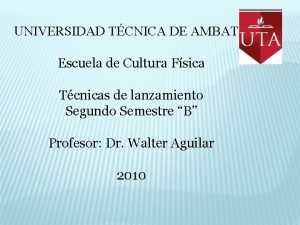 UNIVERSIDAD TCNICA DE AMBATO Escuela de Cultura Fsica