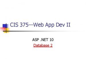 CIS 375Web App Dev II ASP NET 10