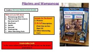 Pilgrims and Wampanoag Create a TRIFOLD PRESENTATION BOARD